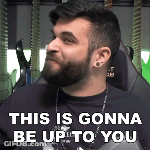 A Man With A Beard Is Sitting In A Chair And Says " This Is Gonna Be Up To You " GIF