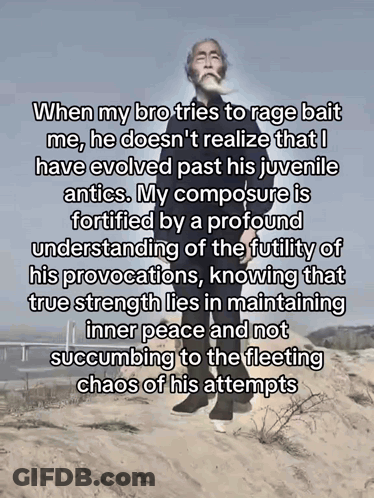 A Man With A Beard Is Standing In The Desert With A Caption That Says When My Bro Tries To Rage GIF