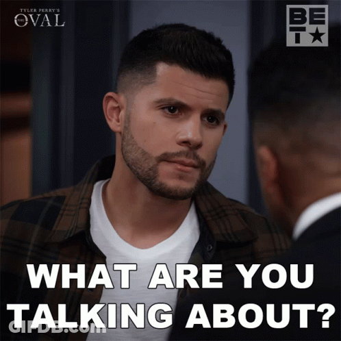 A Man With A Beard Is Talking To Another Man With The Words What Are You Talking About Below Him GIF