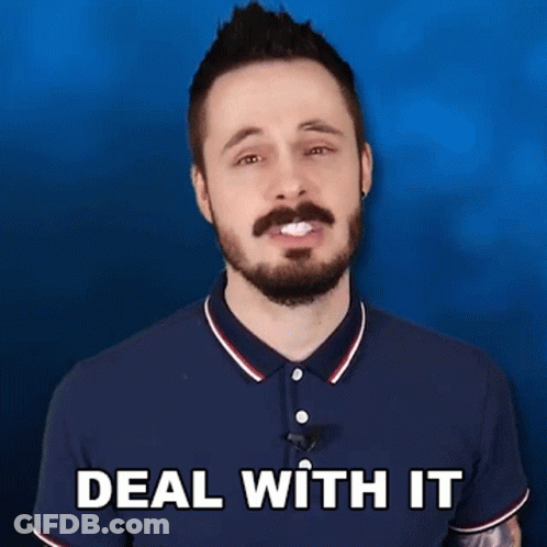 A Man With A Beard Is Wearing A Blue Shirt And Says Deal With It GIF