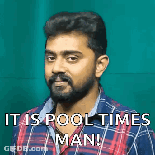 A Man With A Beard Is Wearing A Plaid Shirt And Says " It Is Pool Times Man " GIF