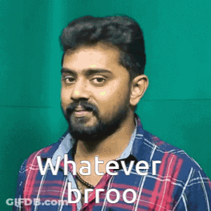 A Man With A Beard Is Wearing A Plaid Shirt And Says Whatever Brioo . GIF