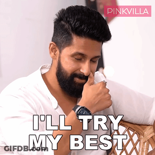 A Man With A Beard Is Wearing A Watch And Says " I 'Ll Try My Best " GIF