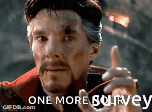 A Man With A Beard Pointing Up With The Words One More Survey Written Below Him GIF