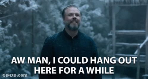 A Man With A Beard Says Aw Man I Could Hang Out Here For Awhile GIF