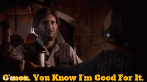 A Man With A Beard Says " Cmon You Know I 'M Good For It " GIF