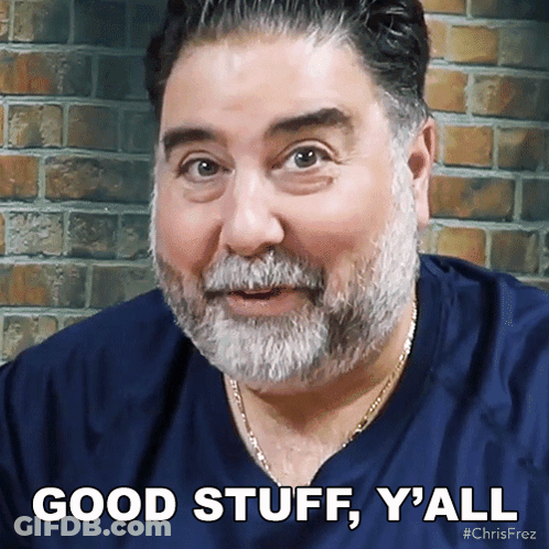 A Man With A Beard Says " Good Stuff Y'all " GIF