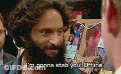A Man With A Beard Says " I 'M Gonna Stab You " GIF