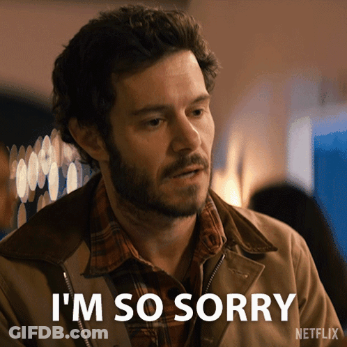 A Man With A Beard Says I 'M So Sorry In A Netflix Ad GIF