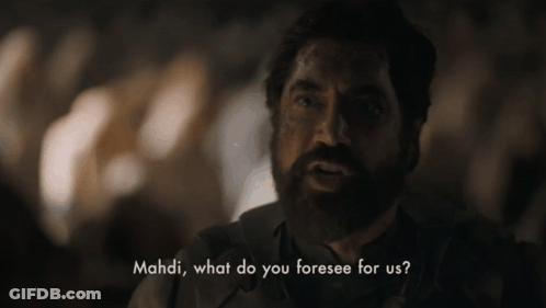 A Man With A Beard Says " Mahdi What Do You Foresee For Us ? " GIF