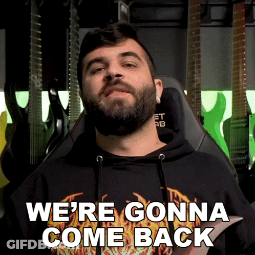 A Man With A Beard Says " We 'Re Gonna Come Back " While Sitting In A Chair GIF