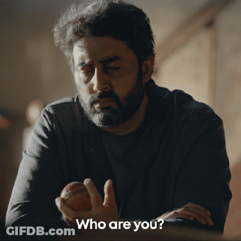 A Man With A Beard Says Who Are You GIF