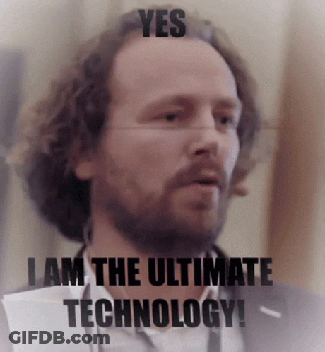 A Man With A Beard Says " Yes " And " I Am The Ultimate Technology " GIF
