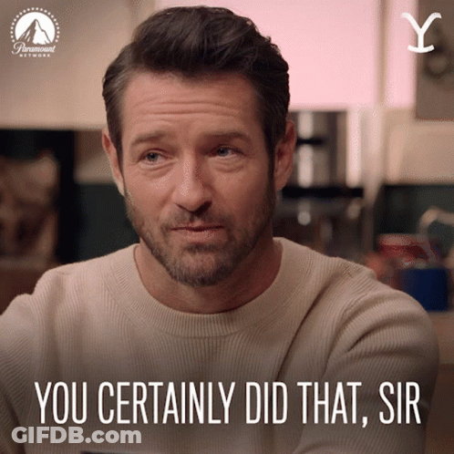 A Man With A Beard Says " You Certainly Did That Sir " In Front Of A Paramount Network Logo GIF