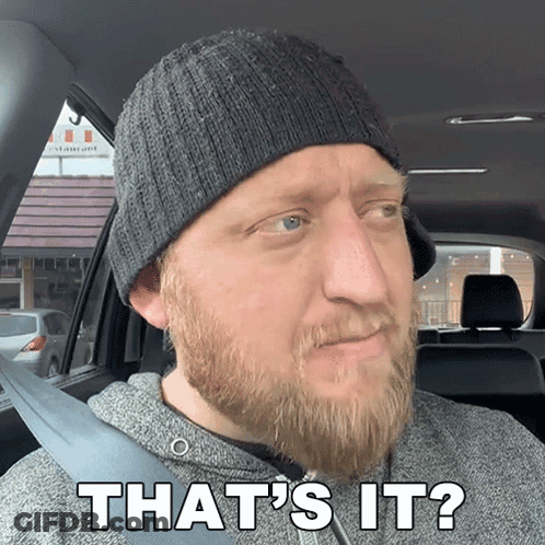 A Man With A Beard Wearing A Beanie Says That 'S It While Sitting In A Car GIF