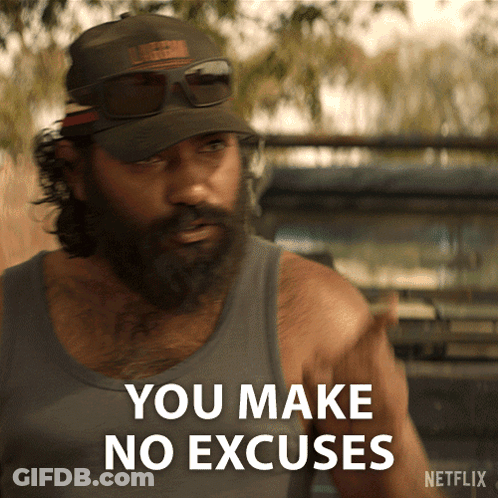 A Man With A Beard Wearing A Hat And Sunglasses Says You Make No Excuses GIF