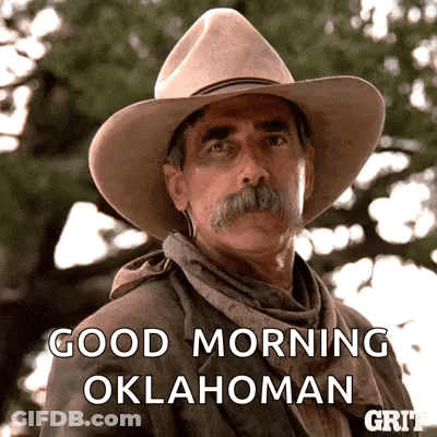 A Man With A Cowboy Hat And Mustache Is Saying Good Morning Oklahoma GIF