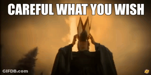 A Man With A Crown On His Head And The Words Careful What You Wish GIF