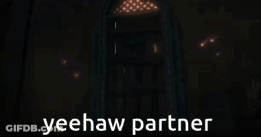 A Man With A Gun Standing In A Doorway With The Words Yeehaw Partner Written Below Him GIF
