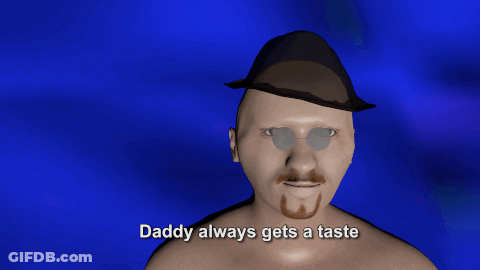 A Man With A Hat And Glasses Says Daddy Always Gets A Taste On A Blue Background GIF