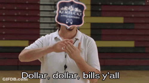 A Man With A Kentucky Sign On His Head Says Dollar Dollar Bills Y'all GIF