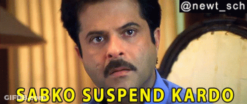 A Man With A Mustache Has The Words Sabko Suspend Kardo Written Above Him GIF