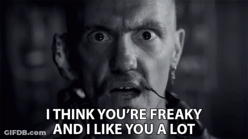 A Man With A Mustache Is Saying I Think You 'Re Freaky And I Like You A Lot .. GIF