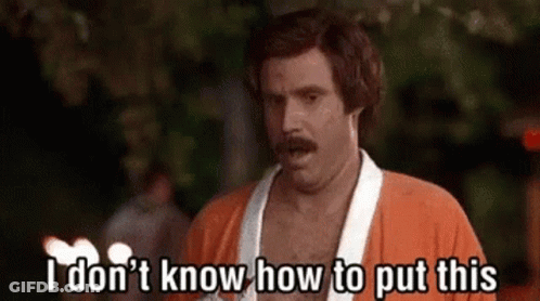 A Man With A Mustache Is Standing In Front Of A Fire And Says `` I Don T Know How To Put This '' . GIF