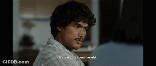 A Man With A Mustache Is Talking To Another Man And Says It 'S Really Not About The Mist GIF