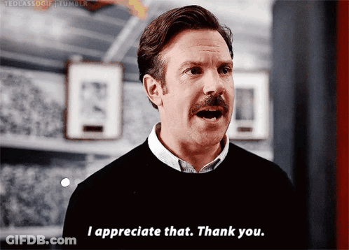 A Man With A Mustache Says " I Appreciate That. Thank You " GIF