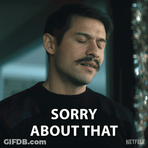 Man With Mustache Saying Sorry Netflix Ad GIF