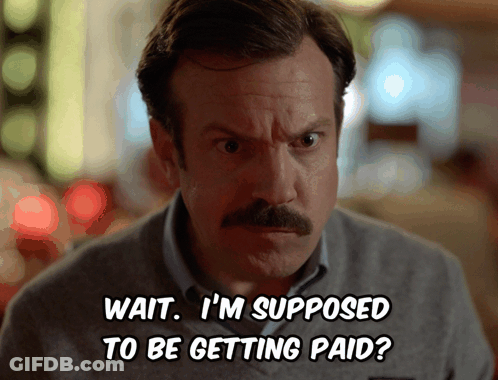 A Man With A Mustache Says Wait I M Supposed To Be Getting Paid GIF