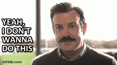 A Man With A Mustache Says Yeah I Do N't Wanna Do This GIF