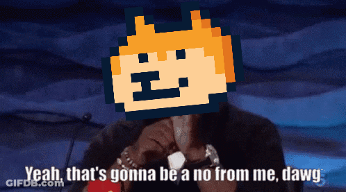 A Man With A Pixelated Dog On His Face Says Yeah That 'S Gonna Be A No From Me Dawg .. GIF
