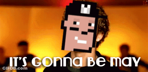 A Man With A Pixelated Face And The Words It 'S Gonna Be May Below Him GIF