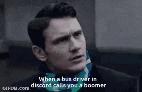 A Man With A Scarf Around His Neck Is Talking About When A Bus Driver In Discord Calls You A Boomer GIF