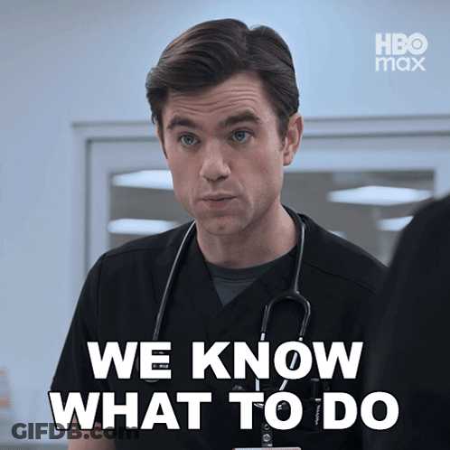 A Man With A Stethoscope Around His Neck Says We Know What To Do In White Letters GIF