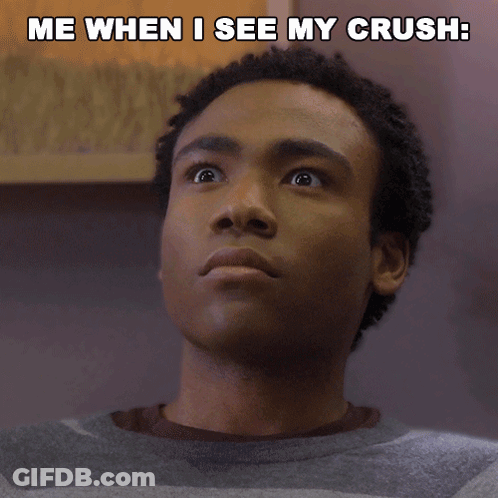 A Man With A Surprised Look On His Face And The Words Me When I See My Crush GIF