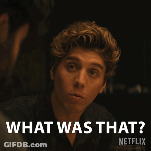A Man With A Surprised Look On His Face And The Words What Was That GIF