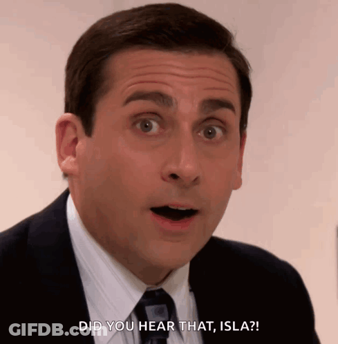 A Man With A Surprised Look On His Face Says Did You Hear That Isla GIF
