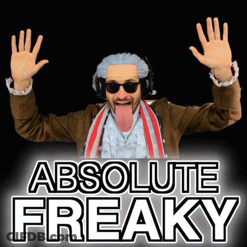 A Man With A Tongue Sticking Out And The Words Absolute Freaky On The Bottom GIF