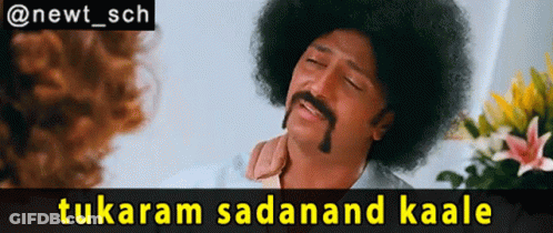 A Man With An Afro And A Mustache Is Talking To A Woman And The Caption Says Tukaram Sadanand Kaale GIF