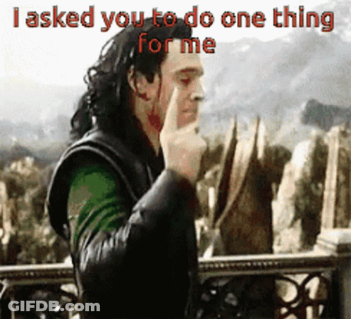 A Man With Blood On His Face And The Words I Asked You To Do One Thing For Me Above Him GIF