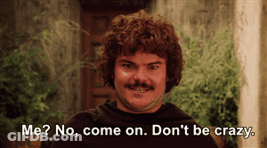 A Man With Curly Hair And A Mustache Says Me No Come On Don T Be Crazy GIF