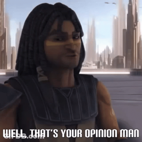 A Man With Dreadlocks And A Mask Says Well That 'S Your Opinion Man GIF