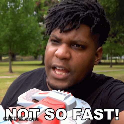 A Man With Dreadlocks Is Holding A Toy Gun And Says Not So Fast GIF