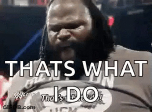 A Man With Dreadlocks Is Sitting In A Wrestling Ring With The Words `` That 'S What I Do '' . GIF