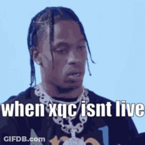 A Man With Dreadlocks Is Wearing A Gold Chain Around His Neck And Says When Xqc Isnt Live . GIF