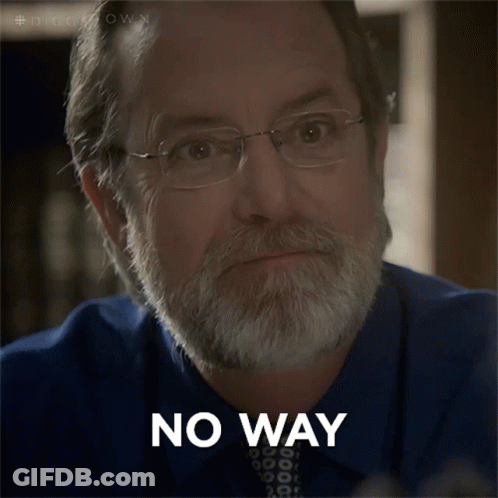 A Man With Glasses And A Beard Has The Word No Way On His Face GIF