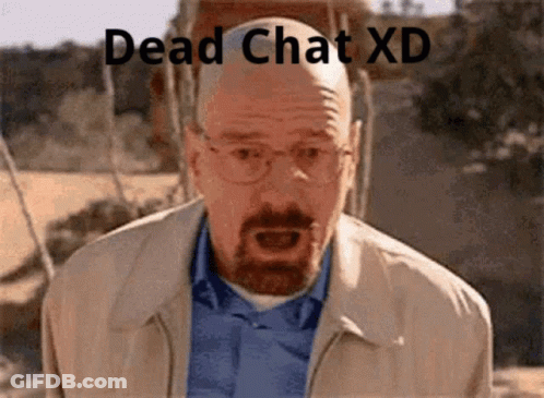A Man With Glasses And A Beard Is Making A Funny Face And The Words Dead Chat Xd Are Above Him GIF